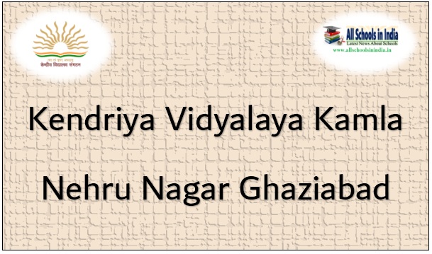 Kendriya Vidyalaya Kamla Nehru Nagar Ghaziabad