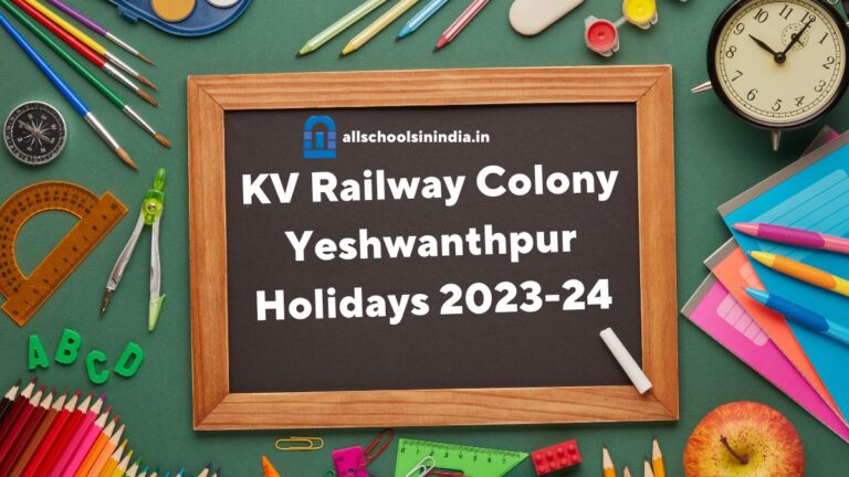 KV Railway Colony Yeshwanthpur Holidays 2023-2024