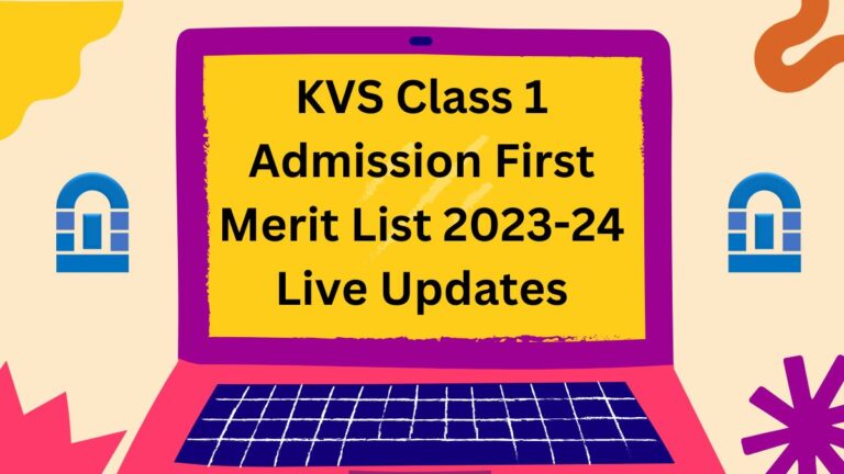 KVS Class 1 Admission First Merit List 2023-2024 Live Updates