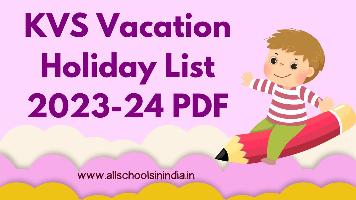KVS Vacation Holiday List 202324 PDF Kendriya Vidyalaya Vacation