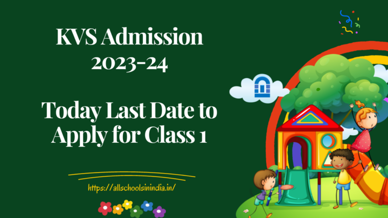 Today Last Date to Apply for KVS Class 1 Admission 2023-24