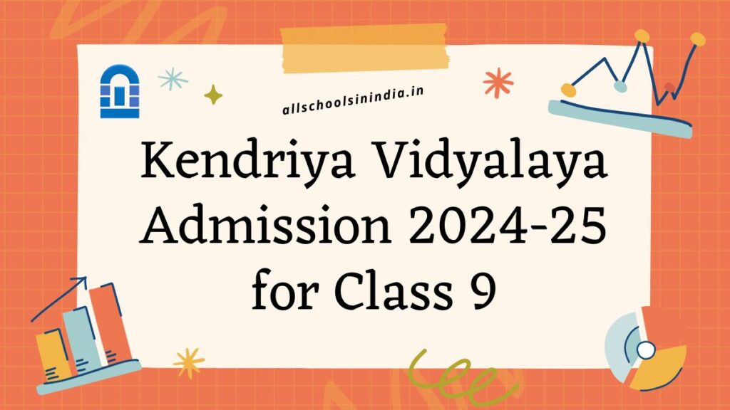 Kendriya Vidyalaya Admission 2024-25 for Class 9