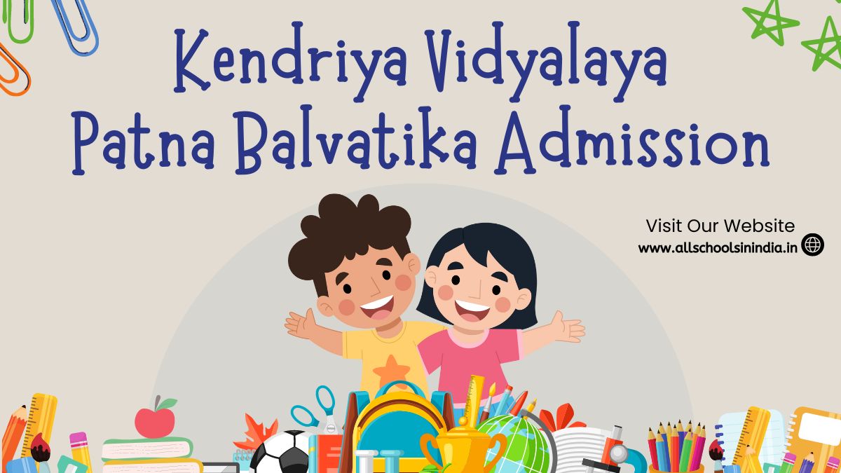 KVS Balvatika Admission in Patna 2024-25